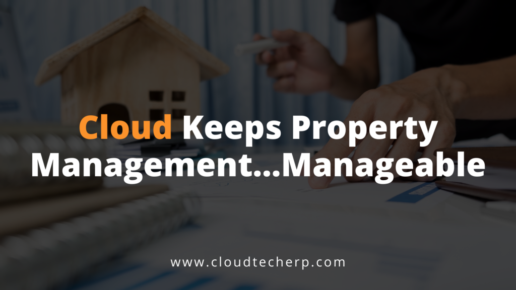 Cloud Keeps Property Management Manageable