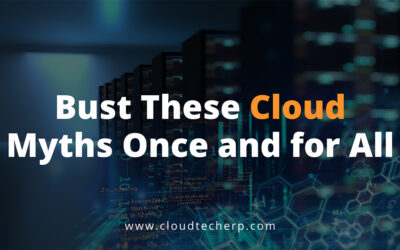 Bust These Cloud Myths Once and for All