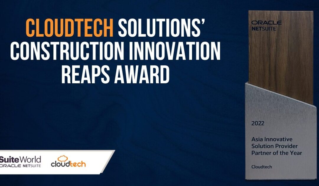 Cloudtech Solution’s Construction Innovation Reaps Award