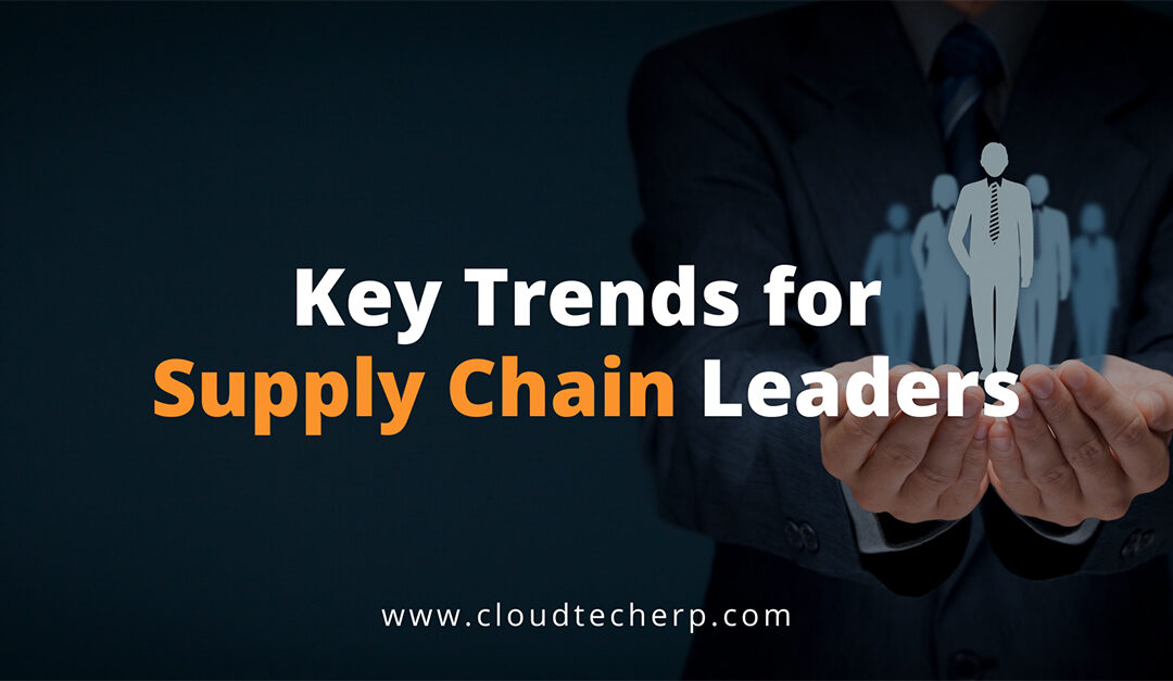 Key Trends for Supply Chain Leaders