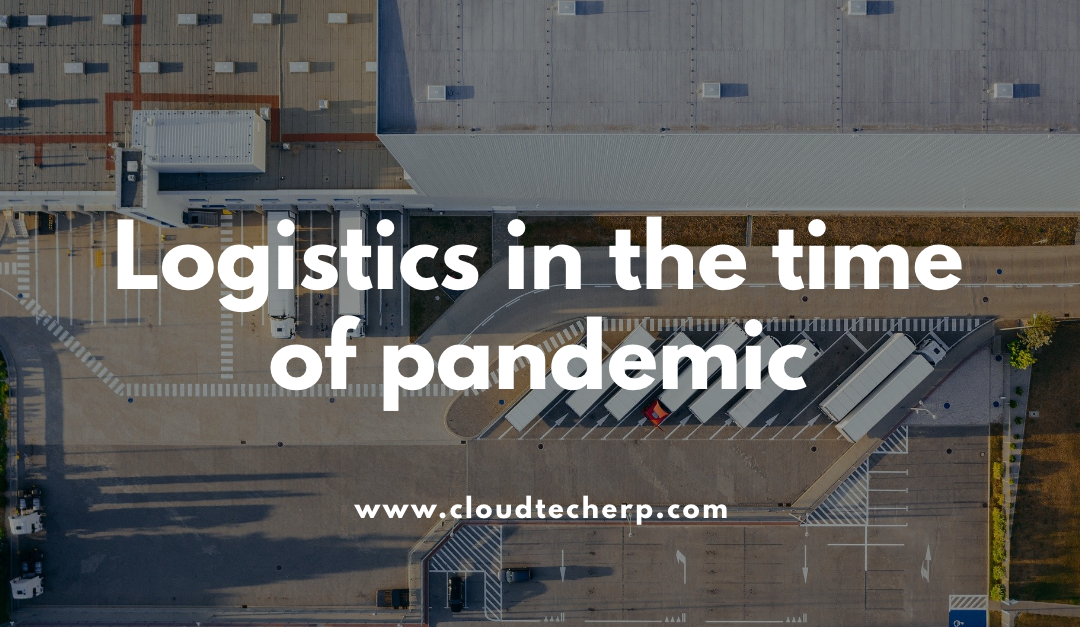 Logistics in the Time of Pandemic