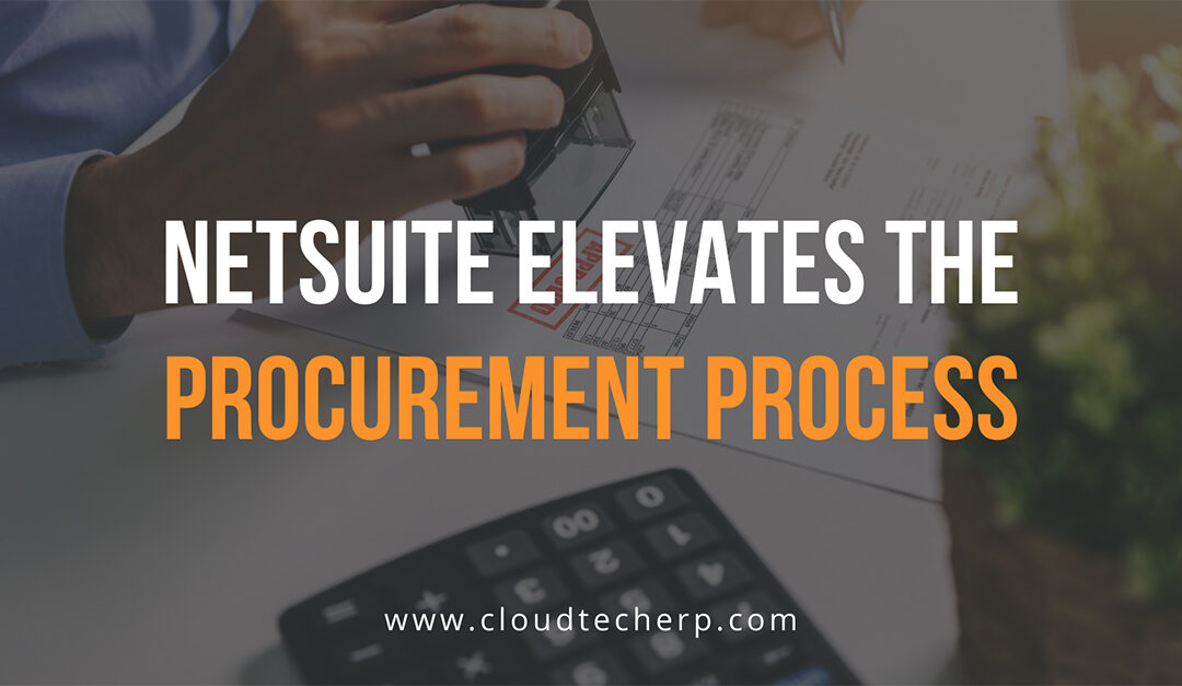 NetSuite Elevates the Procurement Process