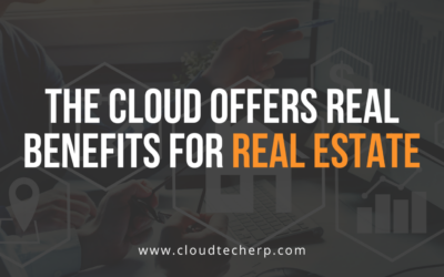 The Cloud Offers Real Benefits for Real Estate
