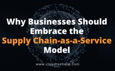 Why Businesses Should Embrace the Supply Chain-as-a-Service Model